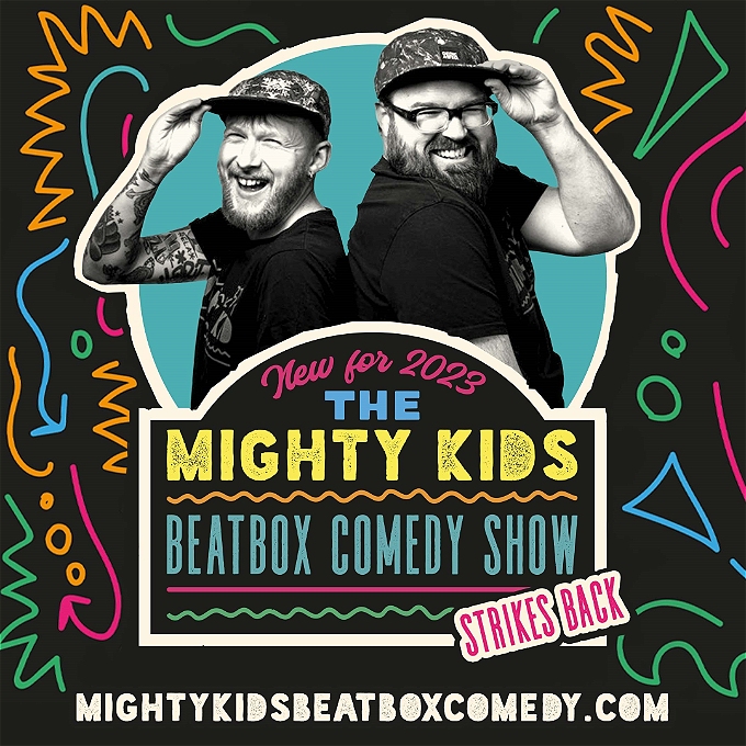The Mighty Kids Beatbox Comedy Show Strikes Back